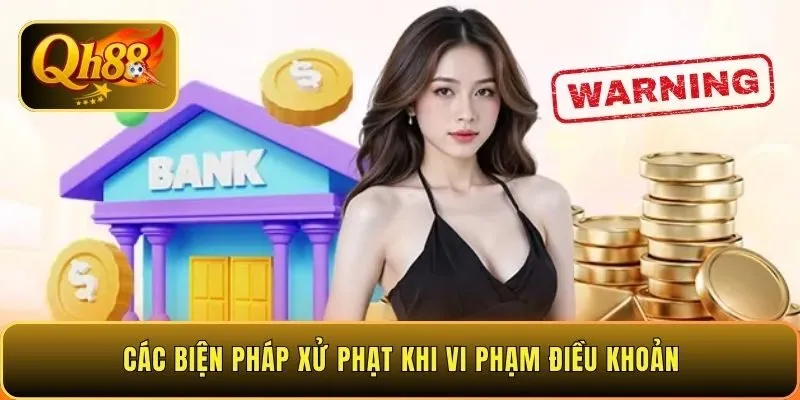 cac-bien-phap-xu-phat-khi-vi-pham-dieu-khoan