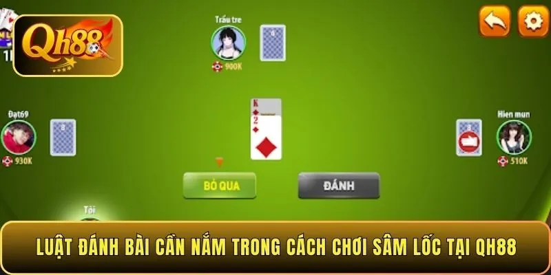 luat-danh-bai-can-nam-trong-cach-choi-sam-loc-tai-qh88