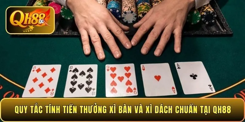 quy-tac-tinh-tien-thuong-xi-ban-va-xi-dach-chuan-tai-qh88